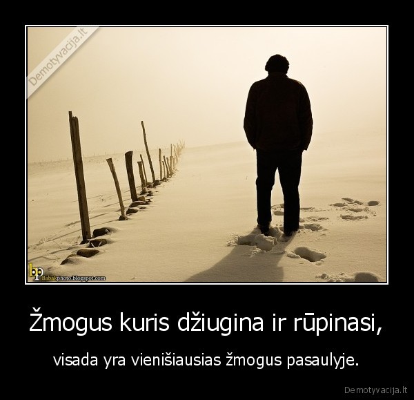 Žmogus kuris džiugina ir rūpinasi,