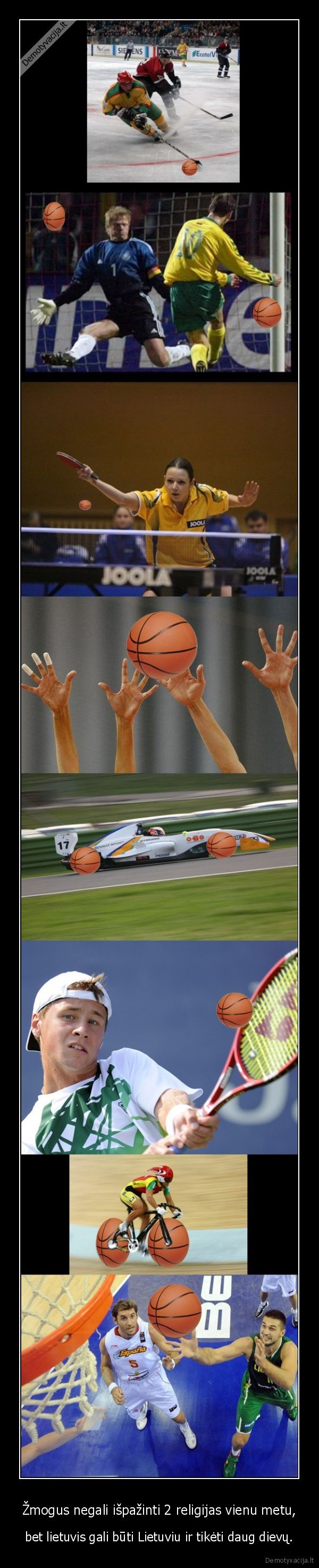 nes,viska,ka,turime,yra,krepsinis,o,visa,kita,tik,sporto,sakos