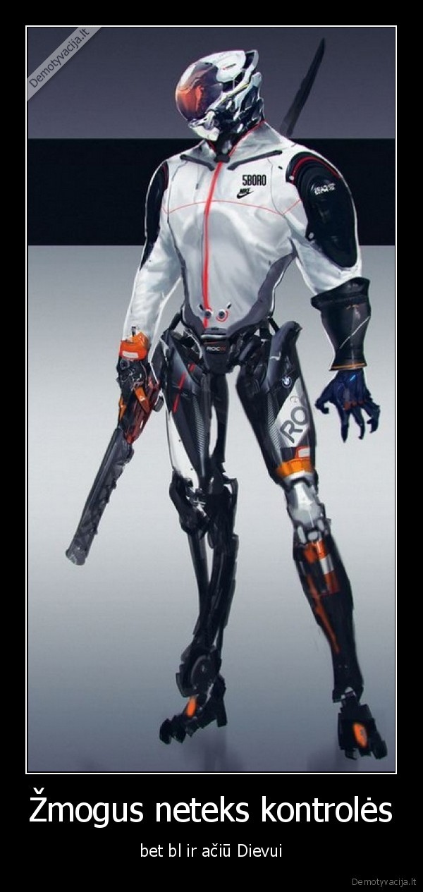 Žmogus neteks kontrolės