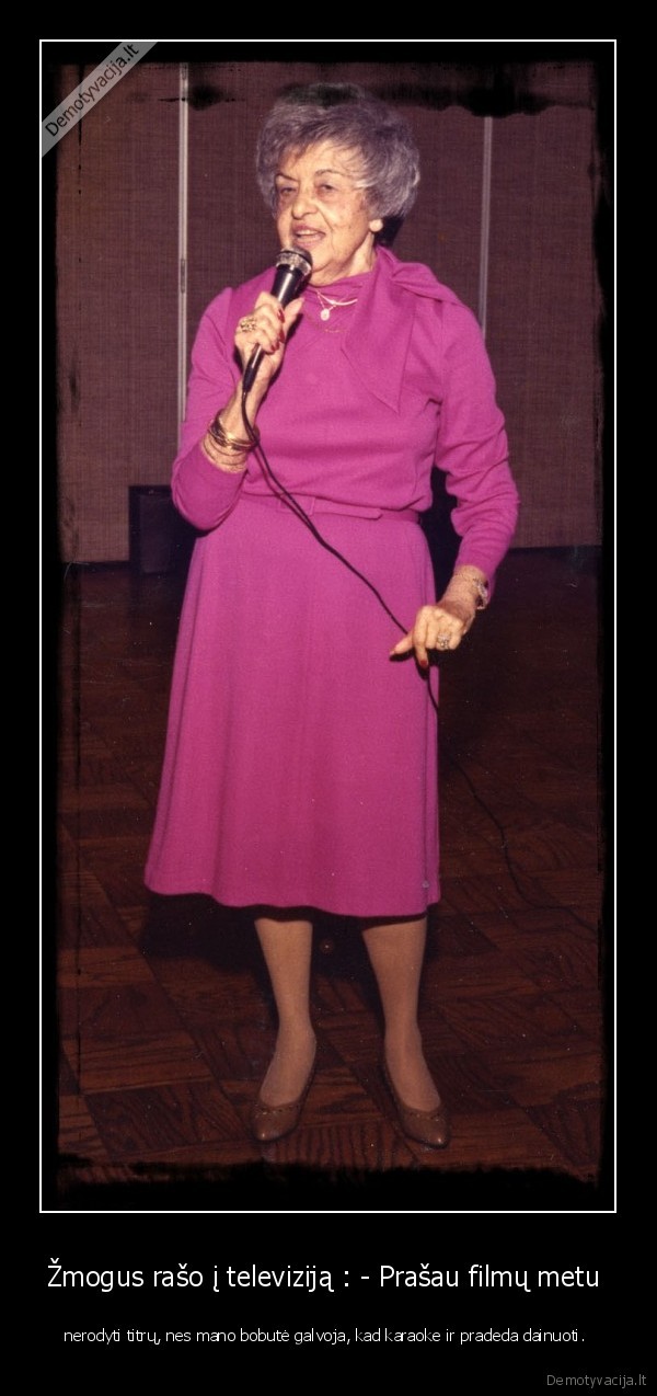 Žmogus rašo į televiziją : - Prašau filmų metu 