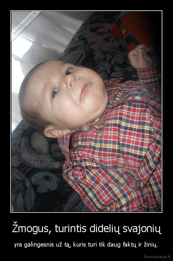 Žmogus, turintis didelių svajonių