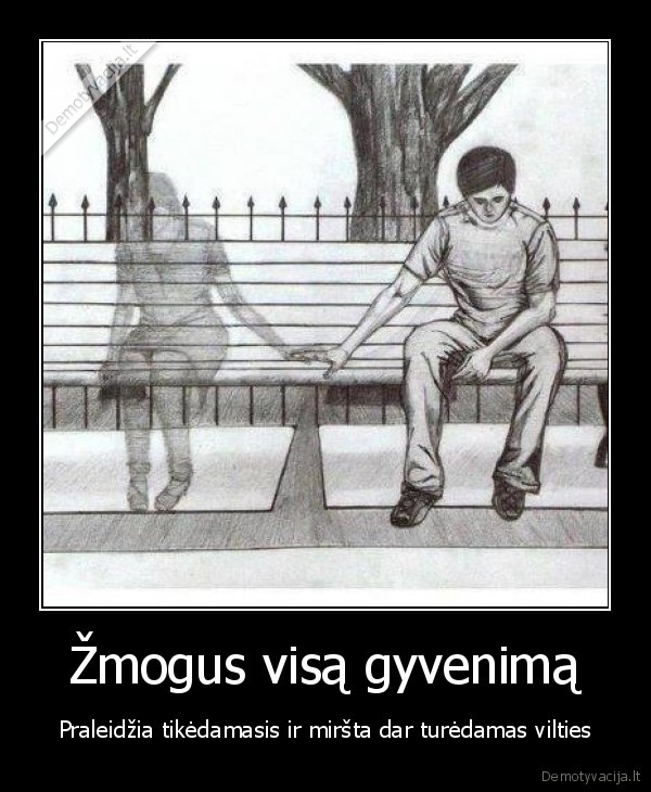 Žmogus visą gyvenimą