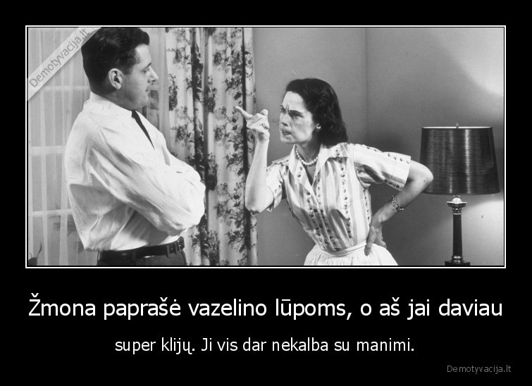 zmona,klijai,vazelinas