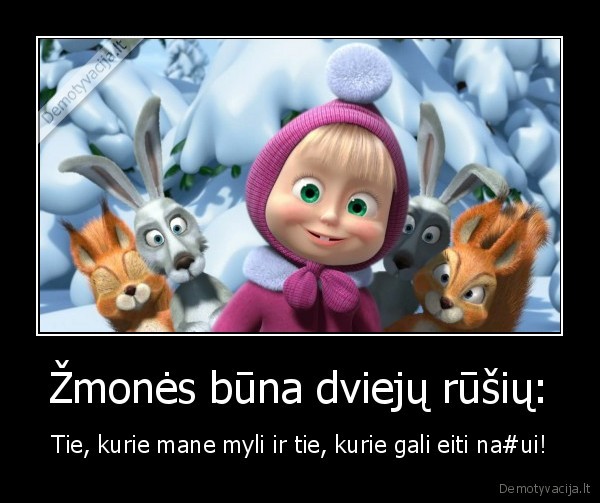 mergaite, masenka,eina, nahui,meile
