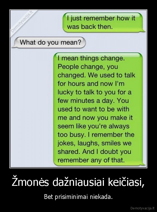Žmonės dažniausiai keičiasi,