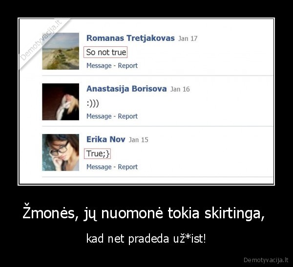 Žmonės, jų nuomonė tokia skirtinga, 