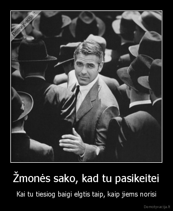 pokyciai, gyvenime,pasikeitimai