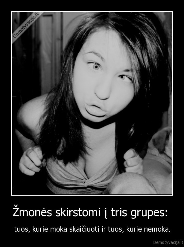 Žmonės skirstomi į tris grupes: 