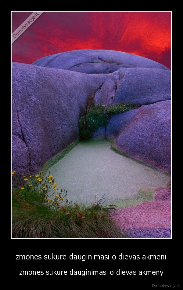 zmones sukure dauginimasi o dievas akmeni
