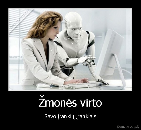 gyvenimas,robotika,irankiai