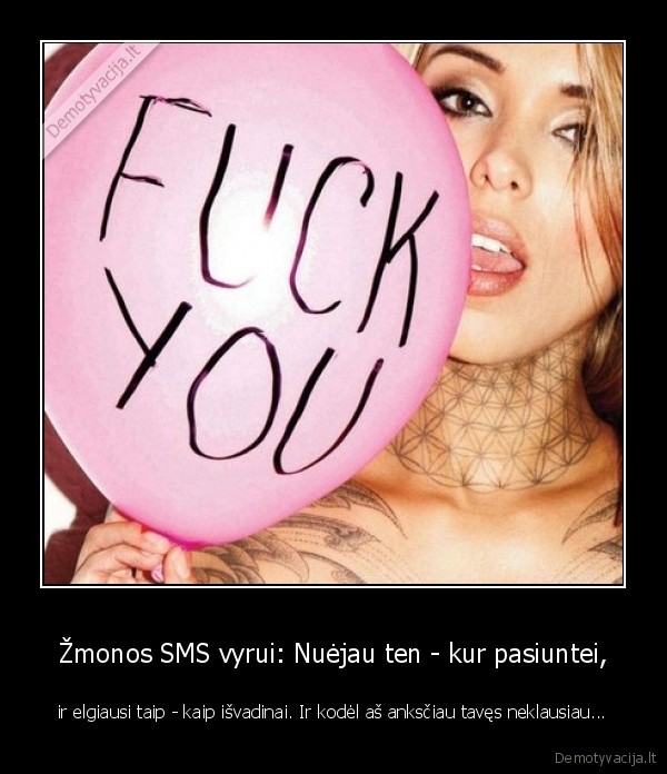 Žmonos SMS vyrui: Nuėjau ten - kur pasiuntei,