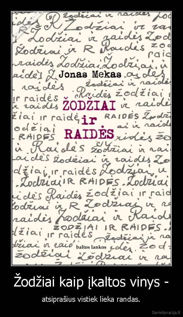 Žodžiai kaip įkaltos vinys -