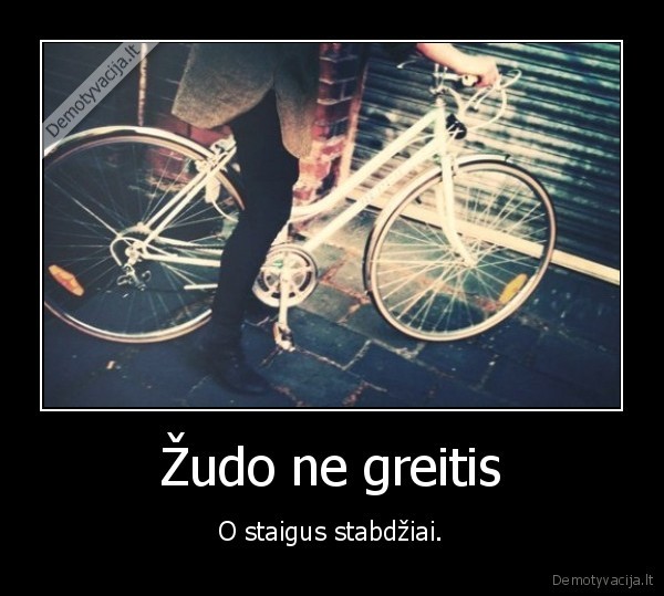 stapdziai,greitis,zudo