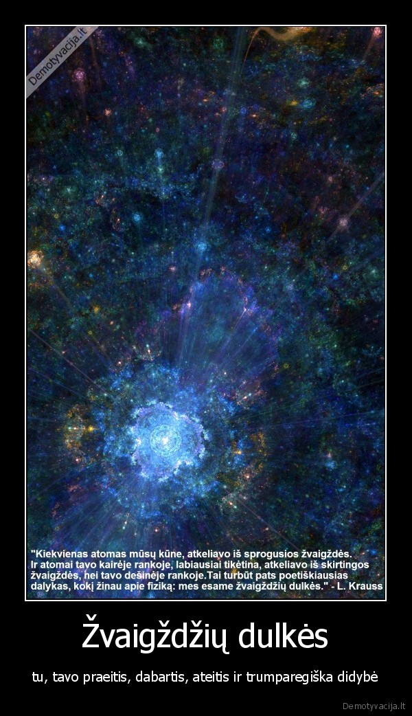 nesusireiksmink,esi,viso,labo,atsitiktinumas,kuris,to,tinkamai,neivertina