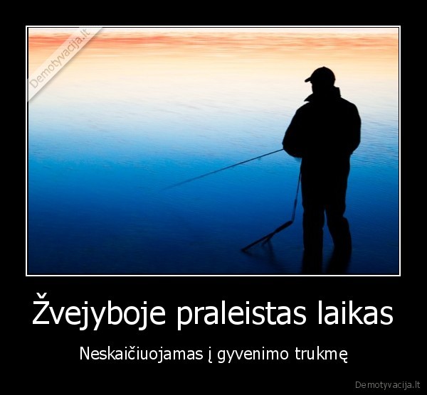 Žvejyboje praleistas laikas