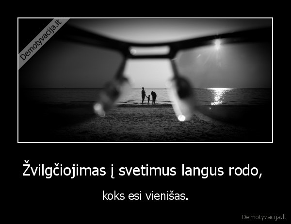 vienatve,nelaimingas