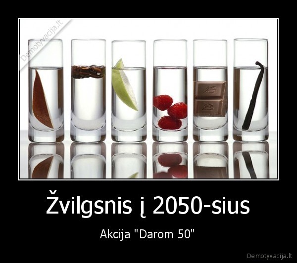 akcija,darom,po,50,2050,zvilgsnis, i, ateity
