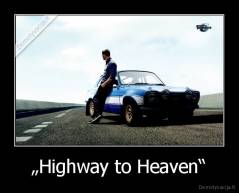  „Highway to Heaven“  - 