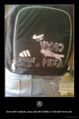 ® - Kam pirkti originala, jeigu gali pirkti fufleka ir užsirašyti firma pats