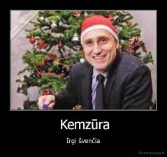  Kemzūra - Irgi švenčia