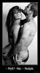 - Myli? -Ne. - Nulipk. - 