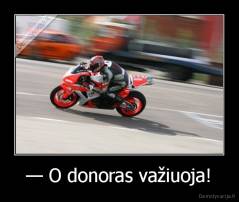 — O donoras važiuoja! - 