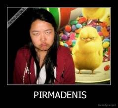  PIRMADENIS - 