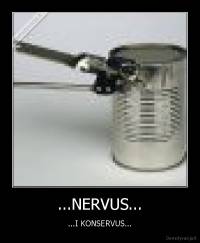 ...NERVUS... - ...I KONSERVUS...