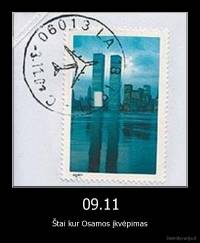 09.11 - Štai kur Osamos įkvėpimas