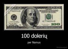 100 dolerių - per Namus