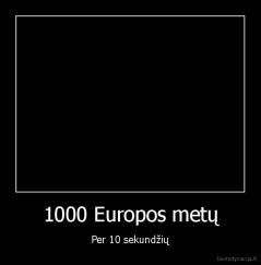 1000 Europos metų - Per 10 sekundžių