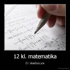 12 kl. matematika - O ! skaičius yra