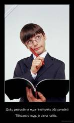 12okų pasiruošimai egzaminui turėtu būti pavadinti - Tūkstantis knygų ir viena naktis. 