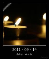 2011 - 09 - 14 - Gedulas Lietuvoje: