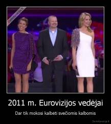 2011 m. Eurovizijos vedėjai - Dar tik mokosi kalbėti svečiomis kalbomis