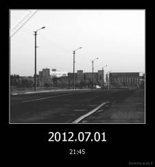 2012.07.01 - 21:45