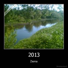 2013 - Ziema