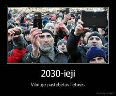 2030-ieji - Vilniuje pastebėtas lietuvis