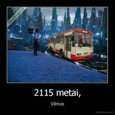 2115 metai, - Vilnius