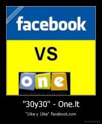 "30y30" - One.lt - "1like y 1like" Facebook.com