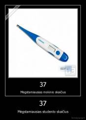 37 - Mėgstamiausias studento skaičius