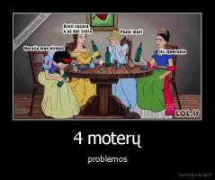 4 moterų - problemos