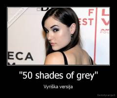 "50 shades of grey" - Vyriška versija