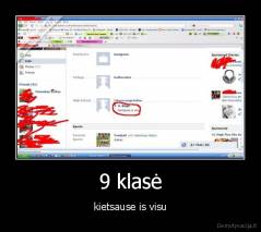 9 klasė - kietsause is visu