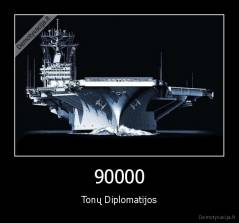 90000 - Tonų Diplomatijos