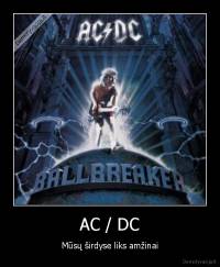 AC / DC - Mūsų širdyse liks amžinai