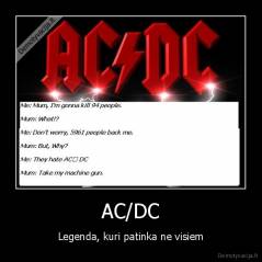 AC/DC - Legenda, kuri patinka ne visiem