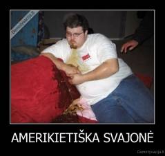 AMERIKIETIŠKA SVAJONĖ - 