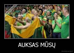 AUKSAS MŪSŲ - 