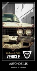 AUTOMOBILIS - geriausias vyro draugas